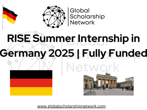 RISE Summer Internship in Germany 2025 | Fully Funded