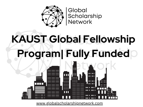 KAUST Global Fellowship Program 2025 | Fully Funded